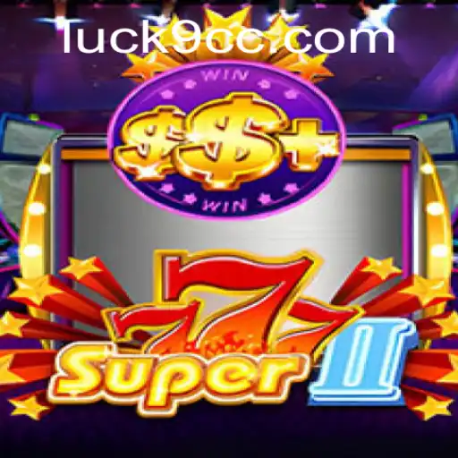 Explore the Thrilling World of Super777II and the Enigmatic Luck9