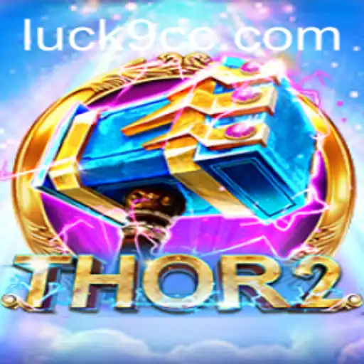 Thor2: An Epic Journey into the World of Luck9